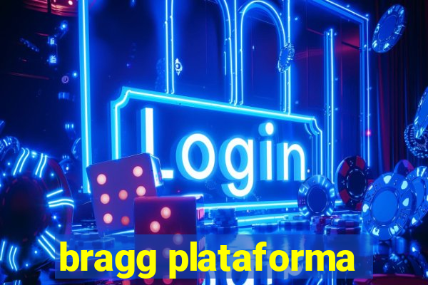 bragg plataforma